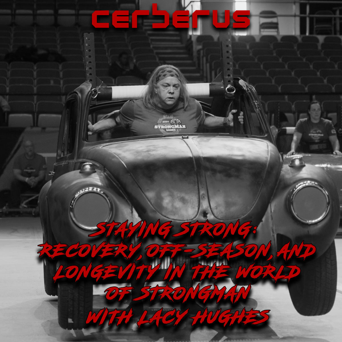 Staying Strong: Recovery, Off-Season, and Longevity in the World of Strongman With Lacy Hughes