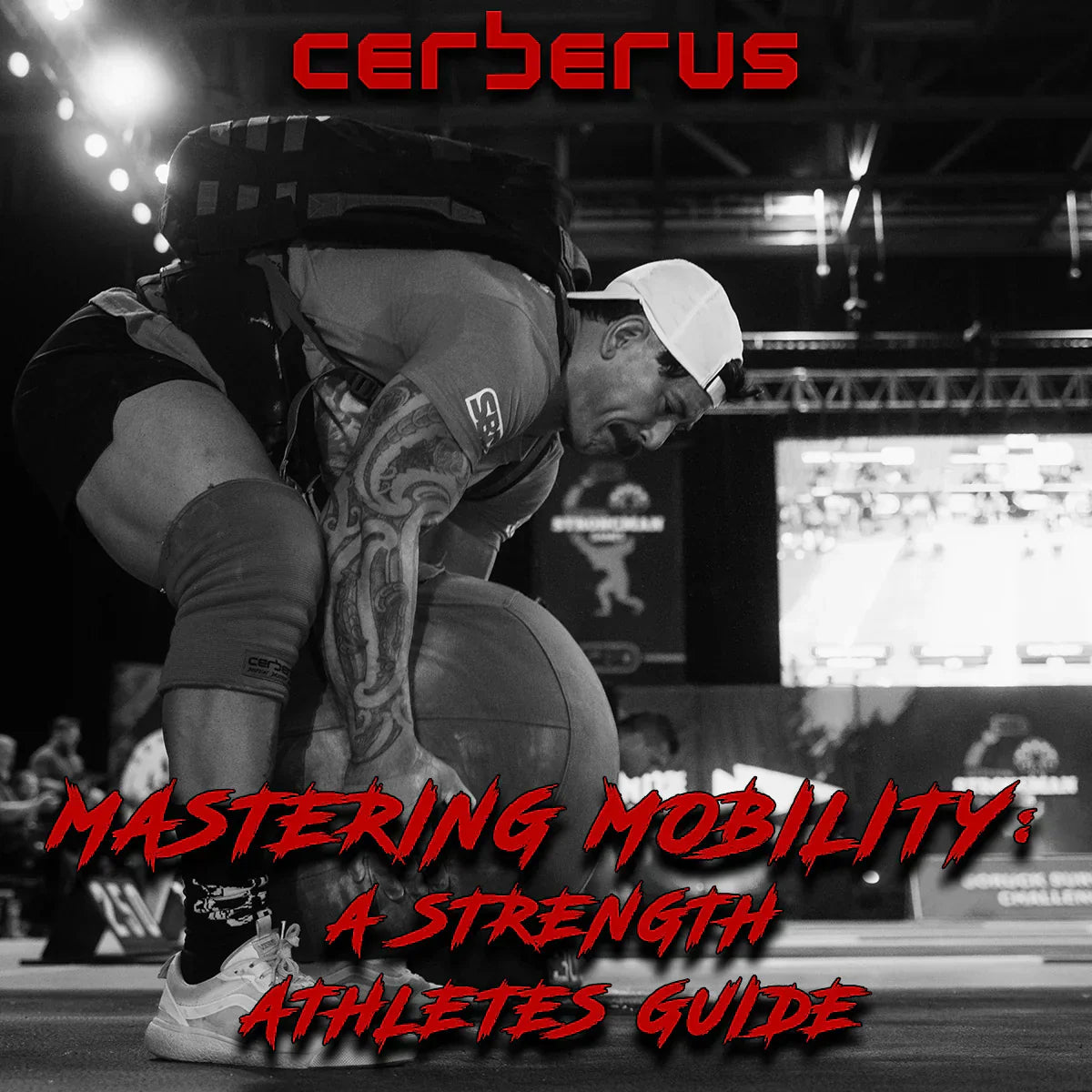 Mastering Mobility - A Strength Athletes Guide