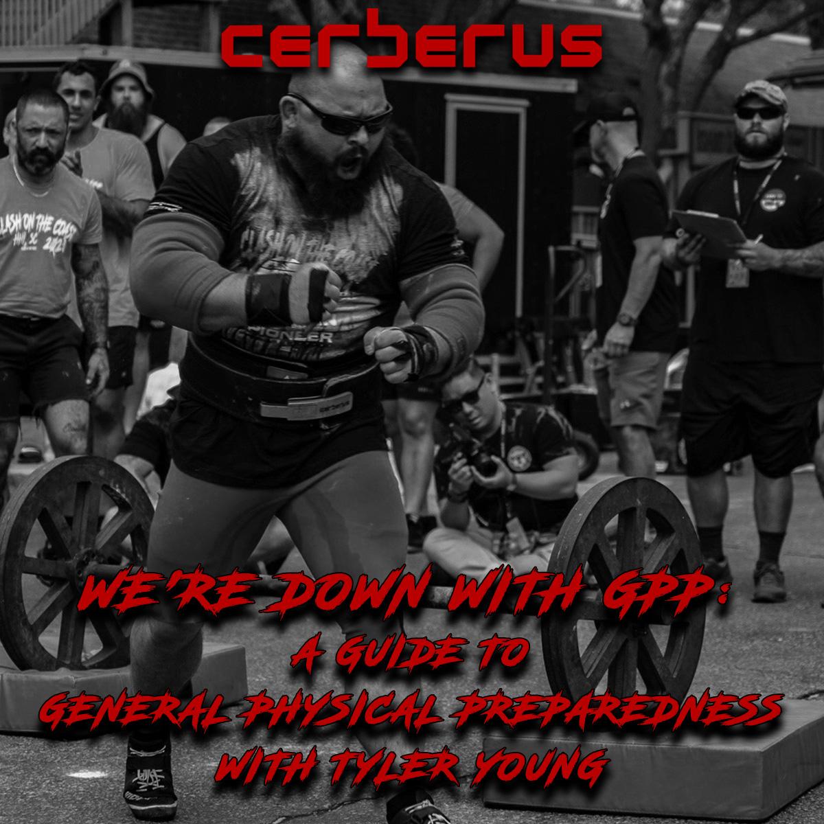 We’re Down with GPP: A Guide To General Physical Preparedness With Tyler Young